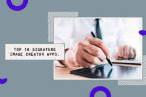 Top 10 Signature Image Creator Apps